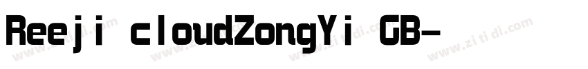 Reeji cloudZongYi GB字体转换